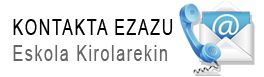 Kontaktua: eskola.kirola@bizkaia.eus - TELEFONO ZENBAKIAK: 94 406 87 82 - 94 406 87 77